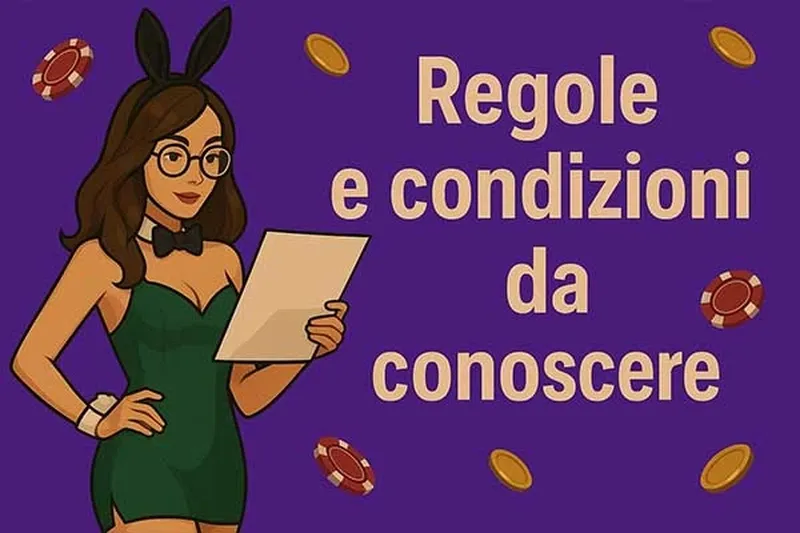 Regole e condizioni da conoscere